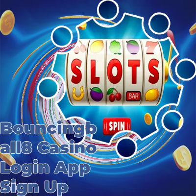 Bouncingball8 slot login