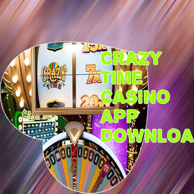 Crazy time casino game download